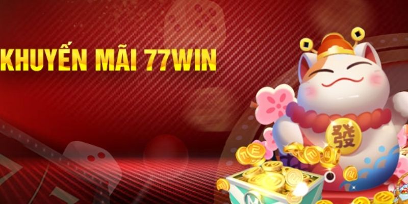 Khuyến Mãi 77win - Tham Gia Ngay Nhận Thưởng Liền Tay